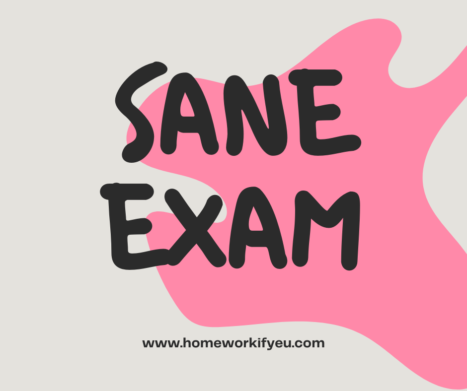 sane exam